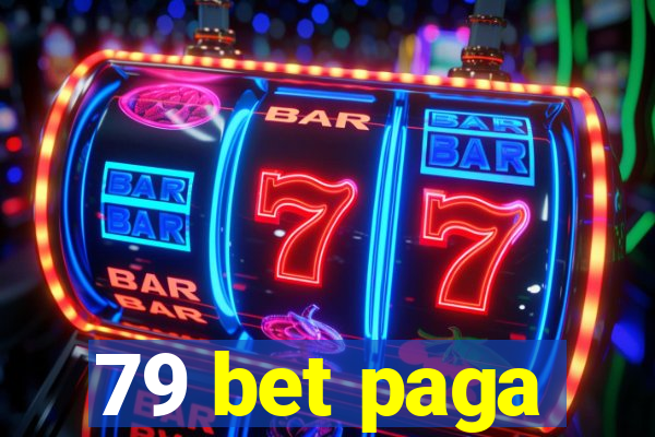 79 bet paga