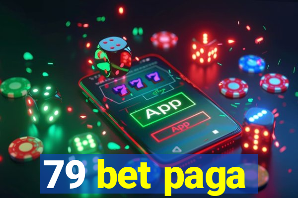 79 bet paga