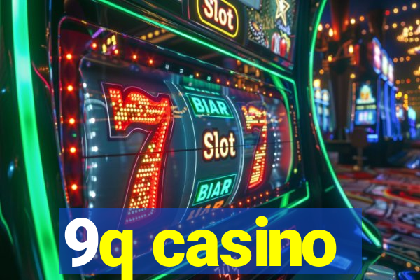 9q casino