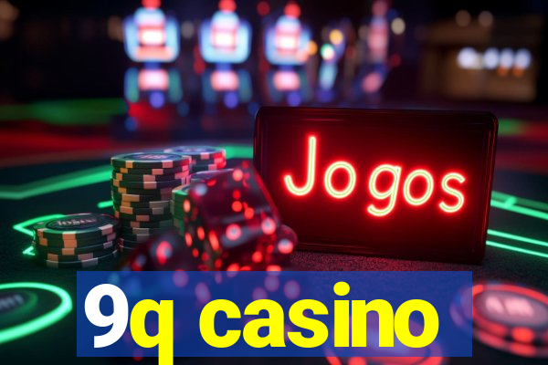 9q casino