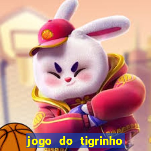 jogo do tigrinho de 5 reais