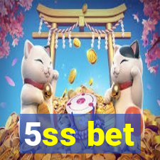 5ss bet