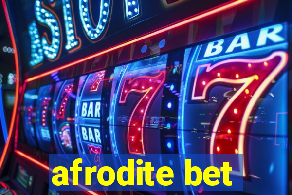 afrodite bet