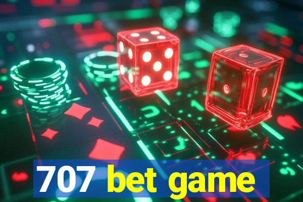 707 bet game