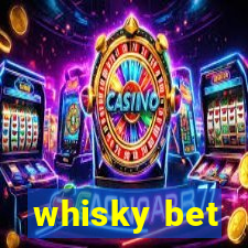 whisky bet