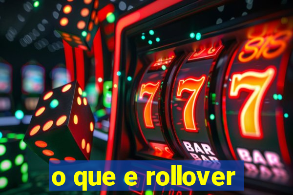 o que e rollover