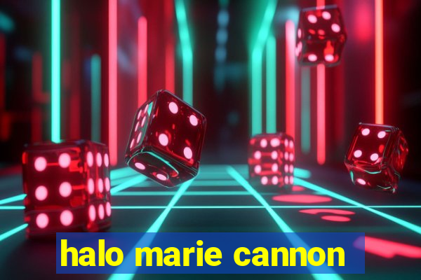 halo marie cannon