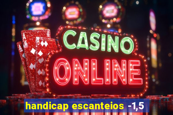 handicap escanteios -1,5