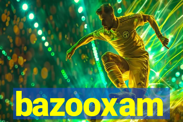 bazooxam