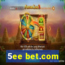 5ee bet.com