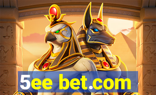 5ee bet.com