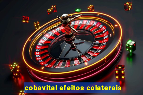 cobavital efeitos colaterais