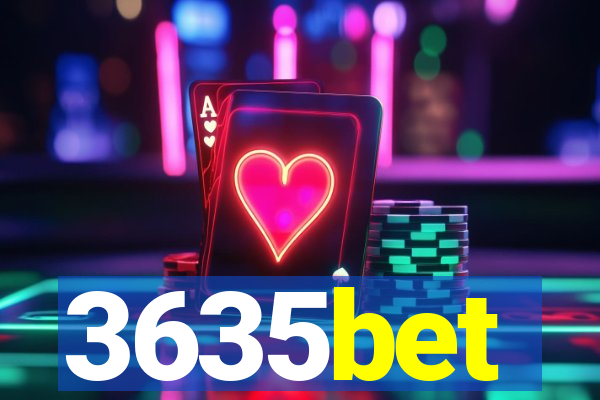 3635bet