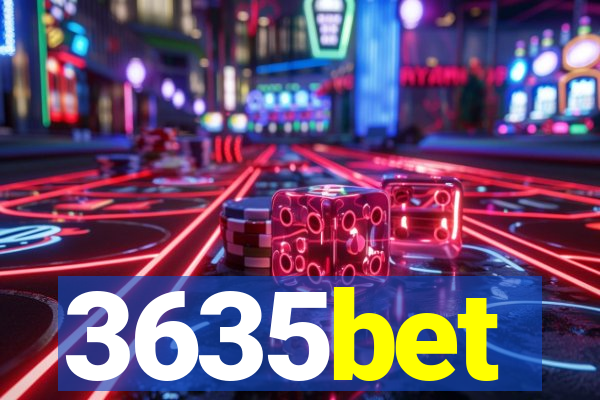 3635bet