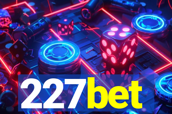 227bet