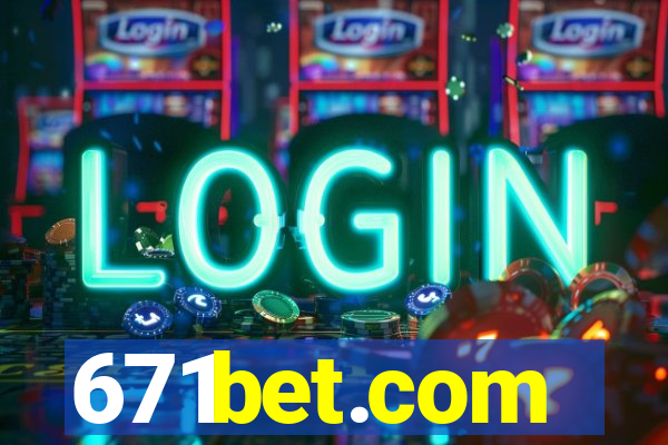 671bet.com