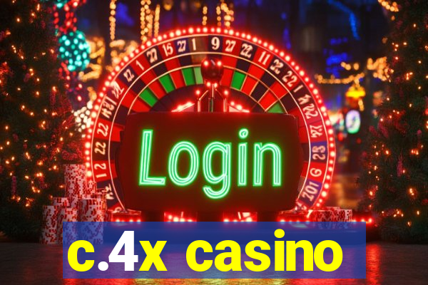 c.4x casino