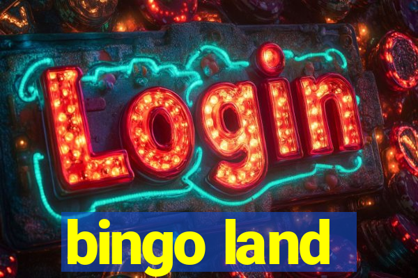 bingo land