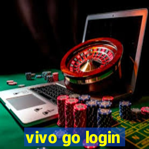 vivo go login