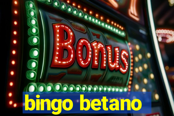 bingo betano