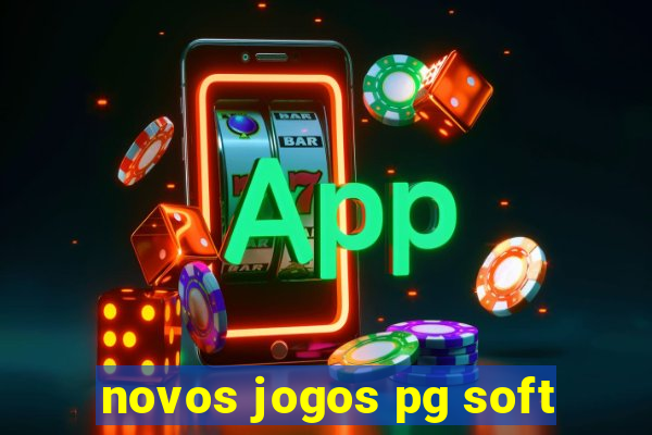 novos jogos pg soft