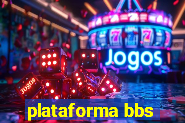 plataforma bbs