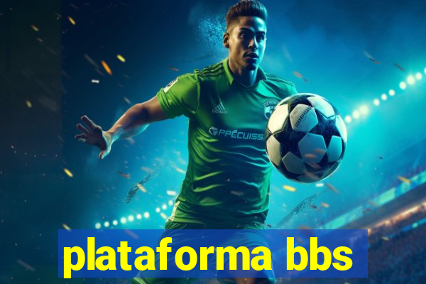 plataforma bbs