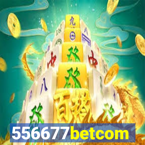 556677betcom