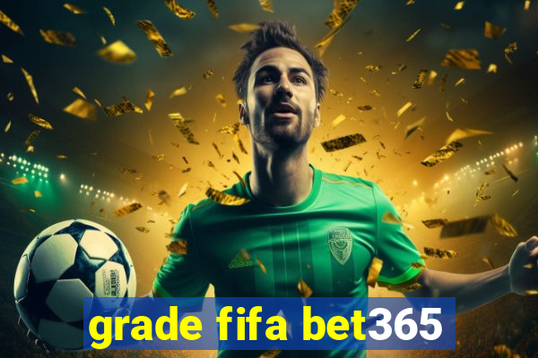 grade fifa bet365