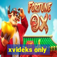 xvideks only