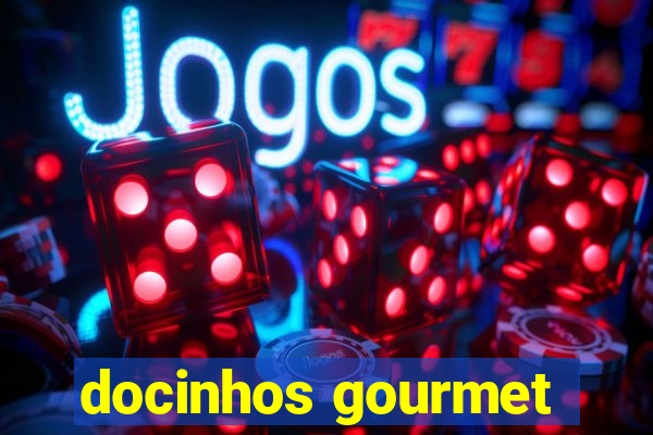 docinhos gourmet