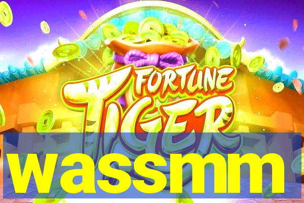 wassmm