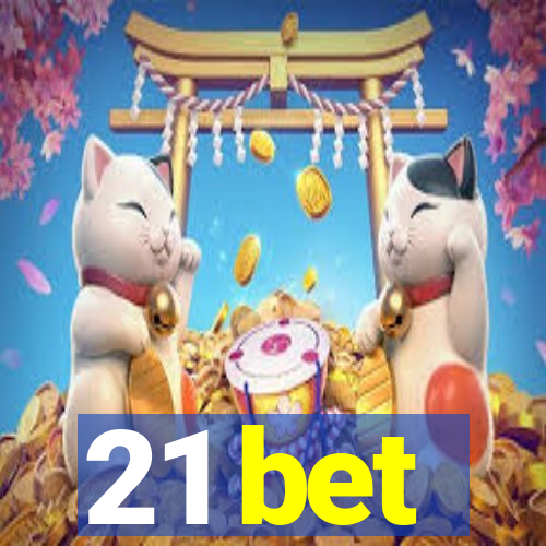 21 bet