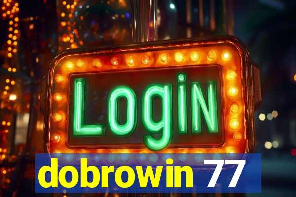 dobrowin 77