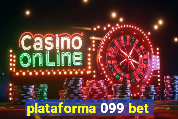 plataforma 099 bet