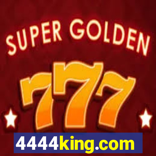 4444king.com