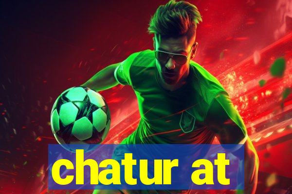 chatur at