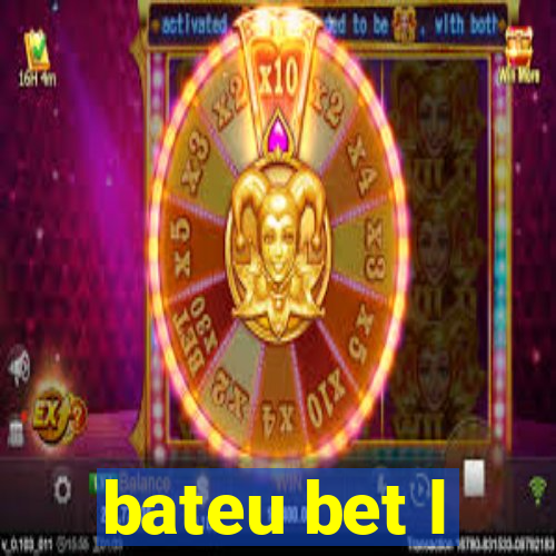 bateu bet l