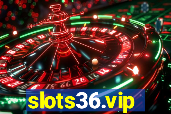 slots36.vip