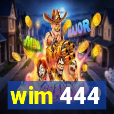 wim 444