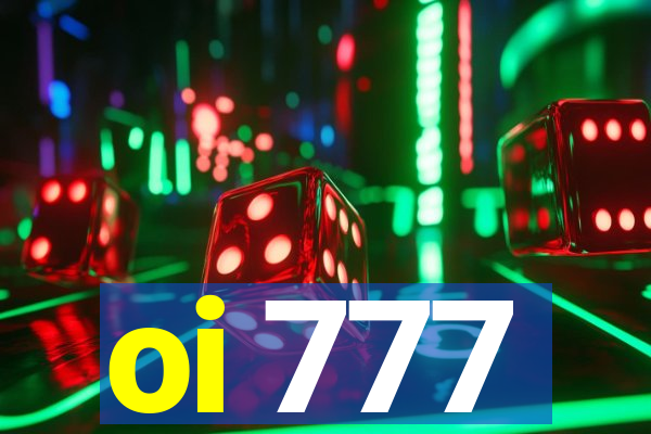 oi 777