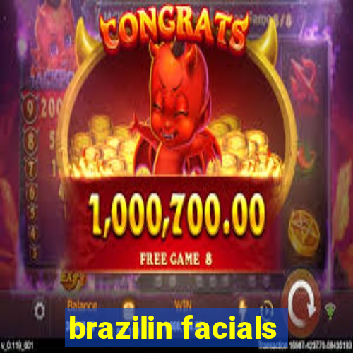 brazilin facials