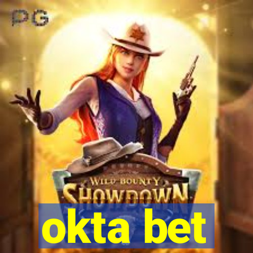 okta bet