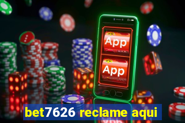 bet7626 reclame aqui