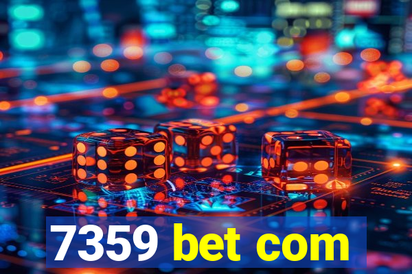 7359 bet com