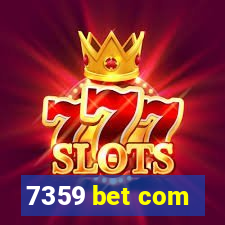 7359 bet com