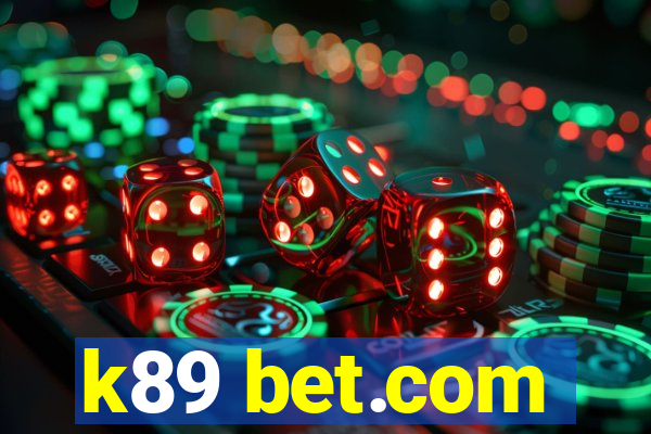 k89 bet.com