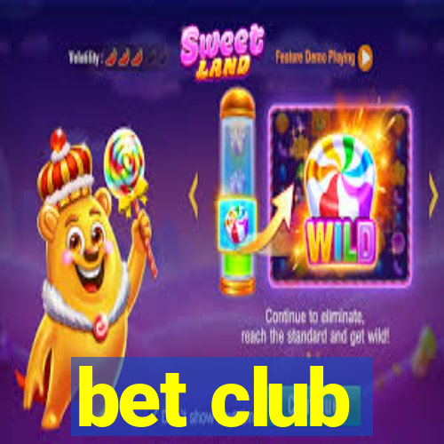 bet club