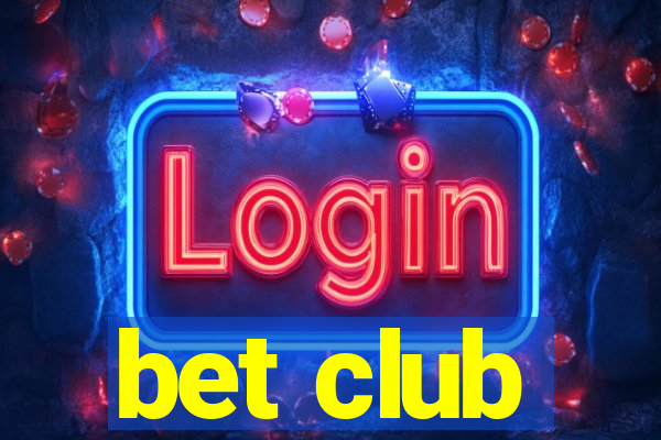 bet club