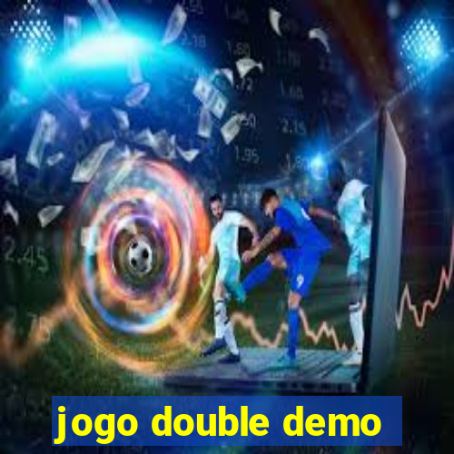 jogo double demo